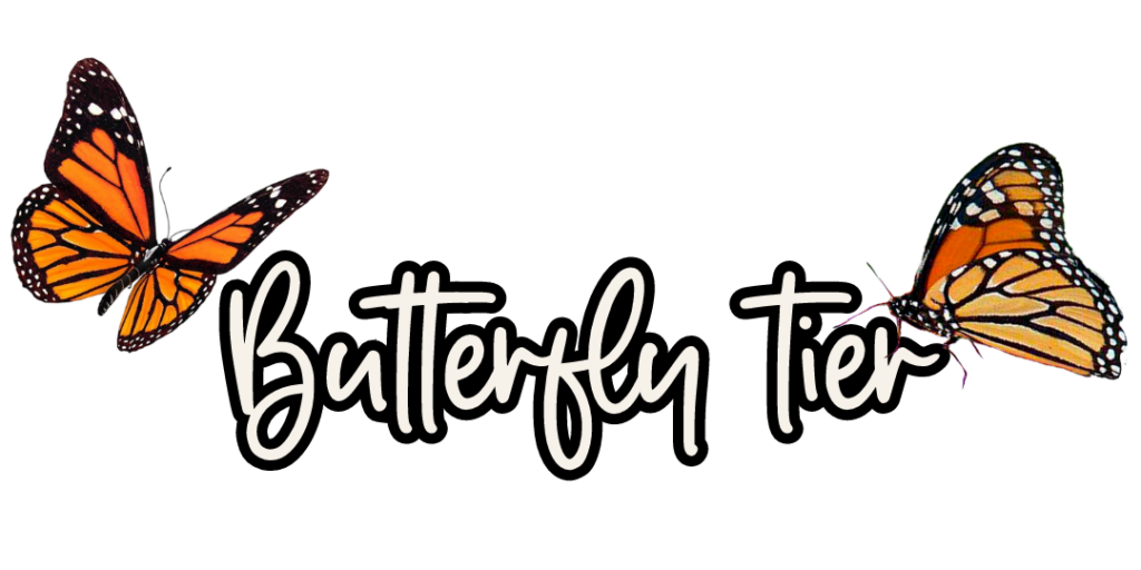 Header that reads 'Butterfly Tier' with two monarch butterflies