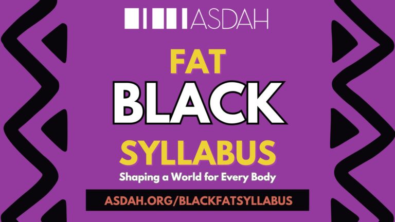 Purple graphic features white, yellow, peach, and black elements. White ASDAH Logo is featured at the top of the page. Other text reads: BLACK FAT SYLLABUS. Shaping a World for Every Body. AVAILABLE FEBRUARY 1. White zigzag tribal markings frame the graphic on the left and the right.