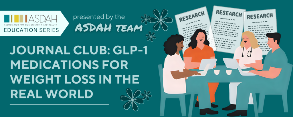 Banner with teal background and health professionals reading a research article and discussing around a table. Text: Journal Club: GLP-1 Medications for Weight Loss in the Real World